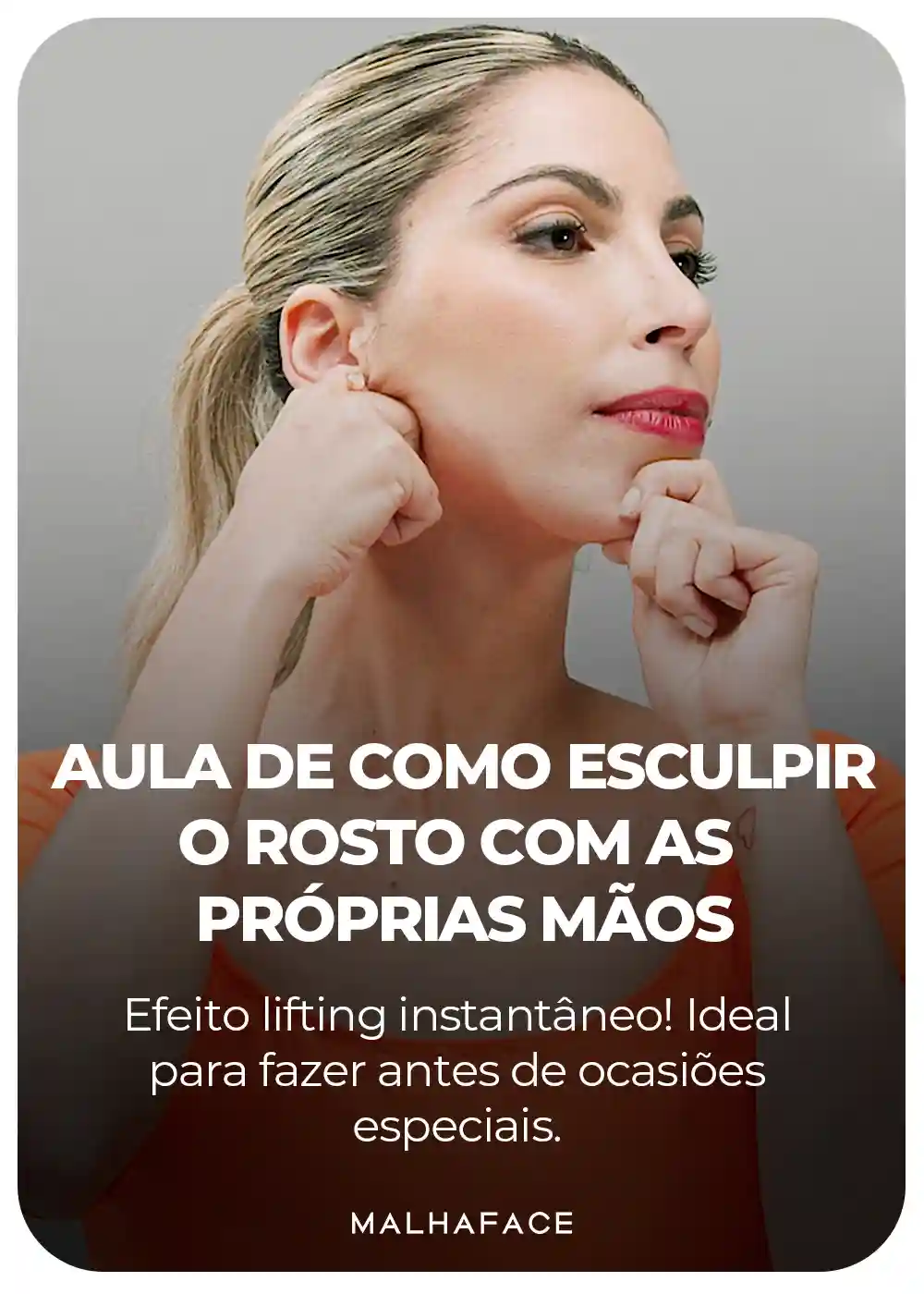 Aula de como esculpir o rosto com as próprias mãos